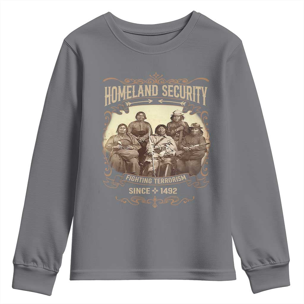 Homeland Security Fighting Terrorism Since 1492 Youth Sweatshirt Native American History - Wonder Print Shop