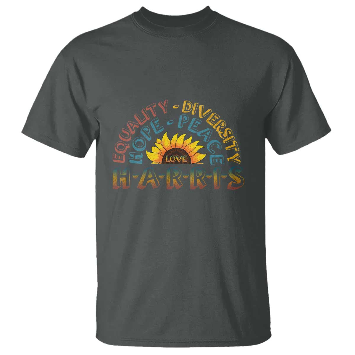 Harris Supporter T Shirt Peace Love Equality Hope Diversity Sunflower - Wonder Print Shop