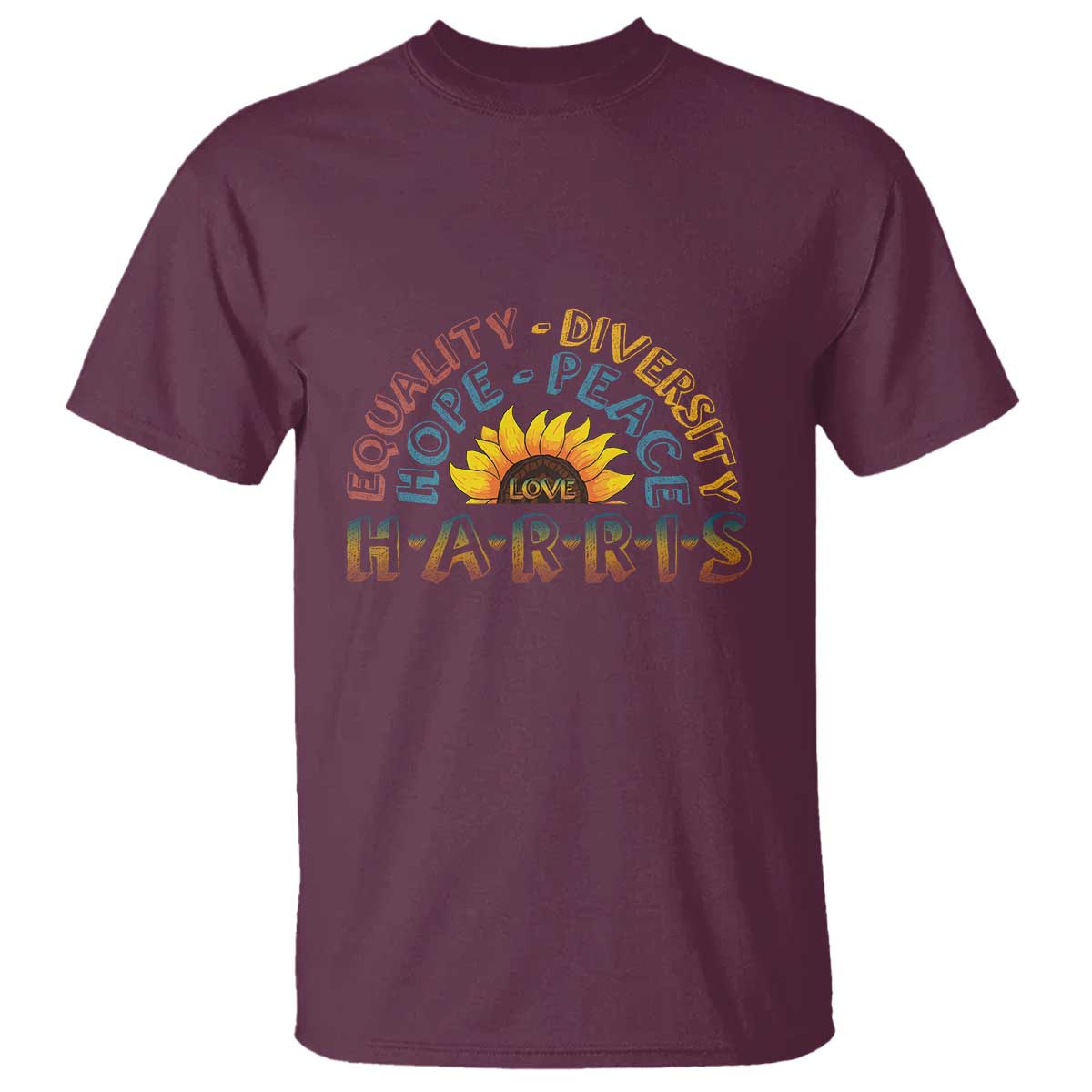 Harris Supporter T Shirt Peace Love Equality Hope Diversity Sunflower - Wonder Print Shop