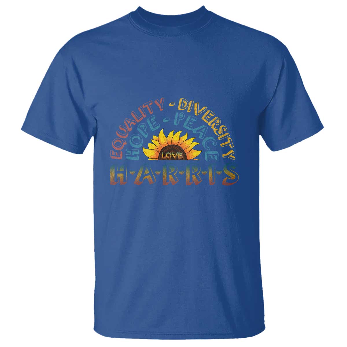 Harris Supporter T Shirt Peace Love Equality Hope Diversity Sunflower - Wonder Print Shop