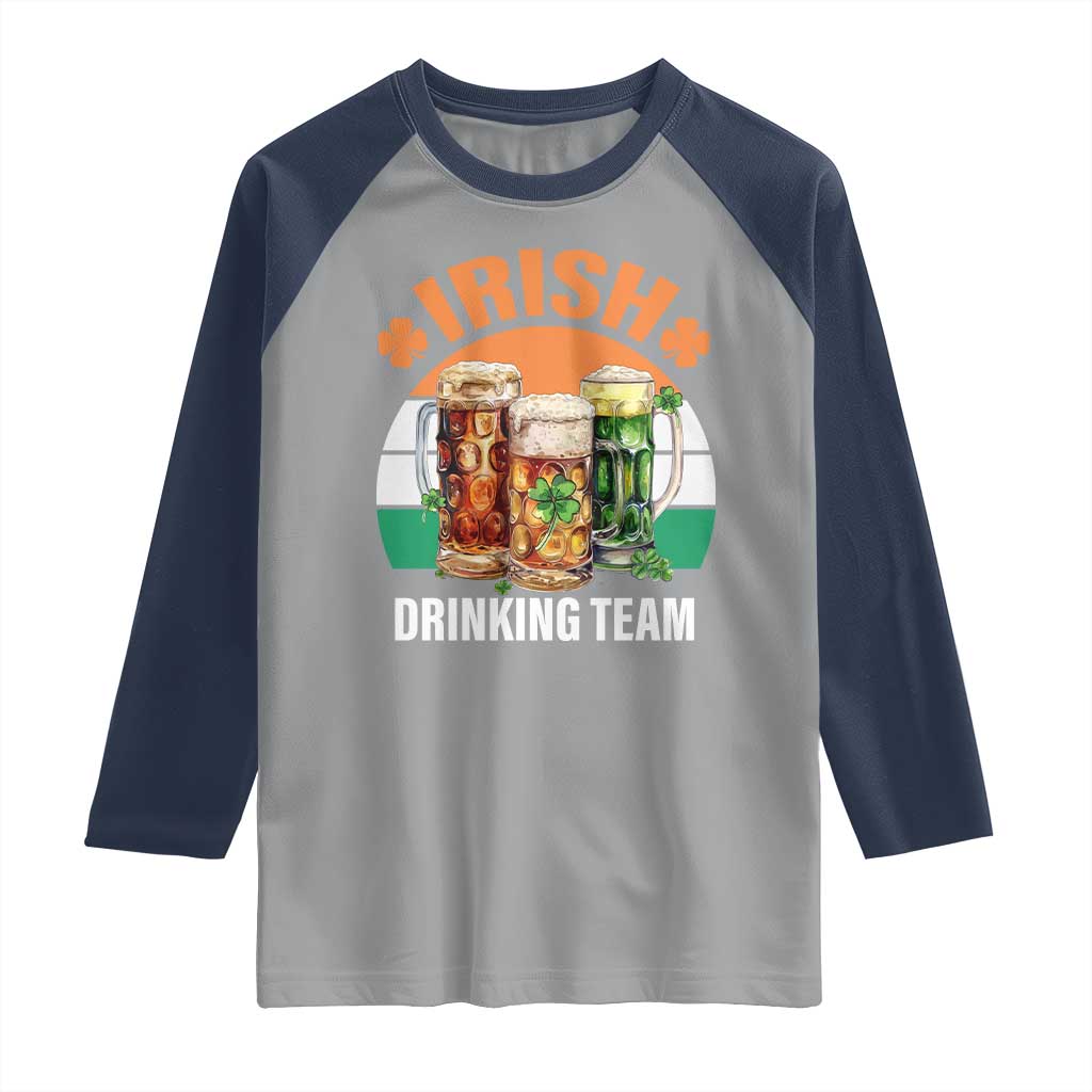 Funny Irish Drinking Team Raglan Shirt St Patricks Day Vintage Beer Ireland Flag Clover