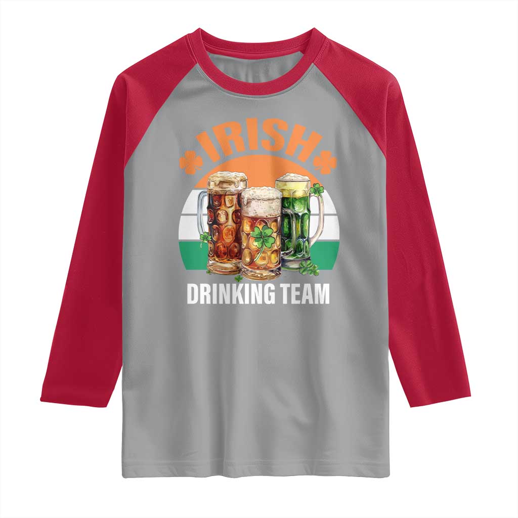 Funny Irish Drinking Team Raglan Shirt St Patricks Day Vintage Beer Ireland Flag Clover