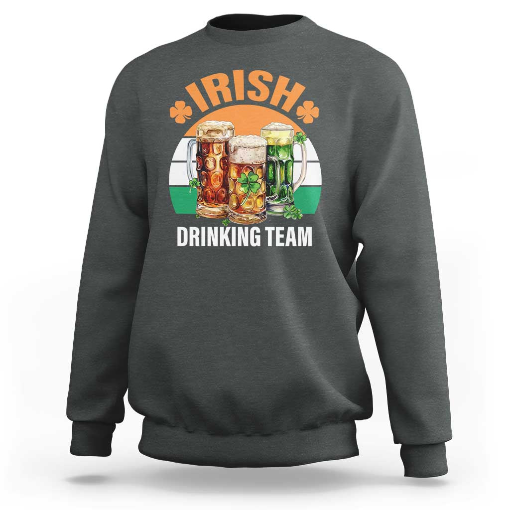 Funny Irish Drinking Team Sweatshirt St Patricks Day Vintage Beer Ireland Flag Clover