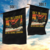 Get In Loser We Are Going Lurking Funny Mothman Garden Flag Cryptozoology Cryptid Lover