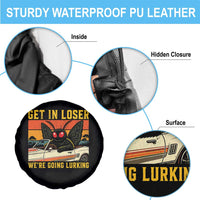 Get In Loser We Are Going Lurking Funny Mothman Spare Tire Cover Cryptozoology Cryptid Lover