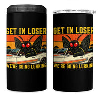 Get In Loser We Are Going Lurking Funny Mothman 4 in 1 Can Cooler Tumbler Cryptozoology Cryptid Lover