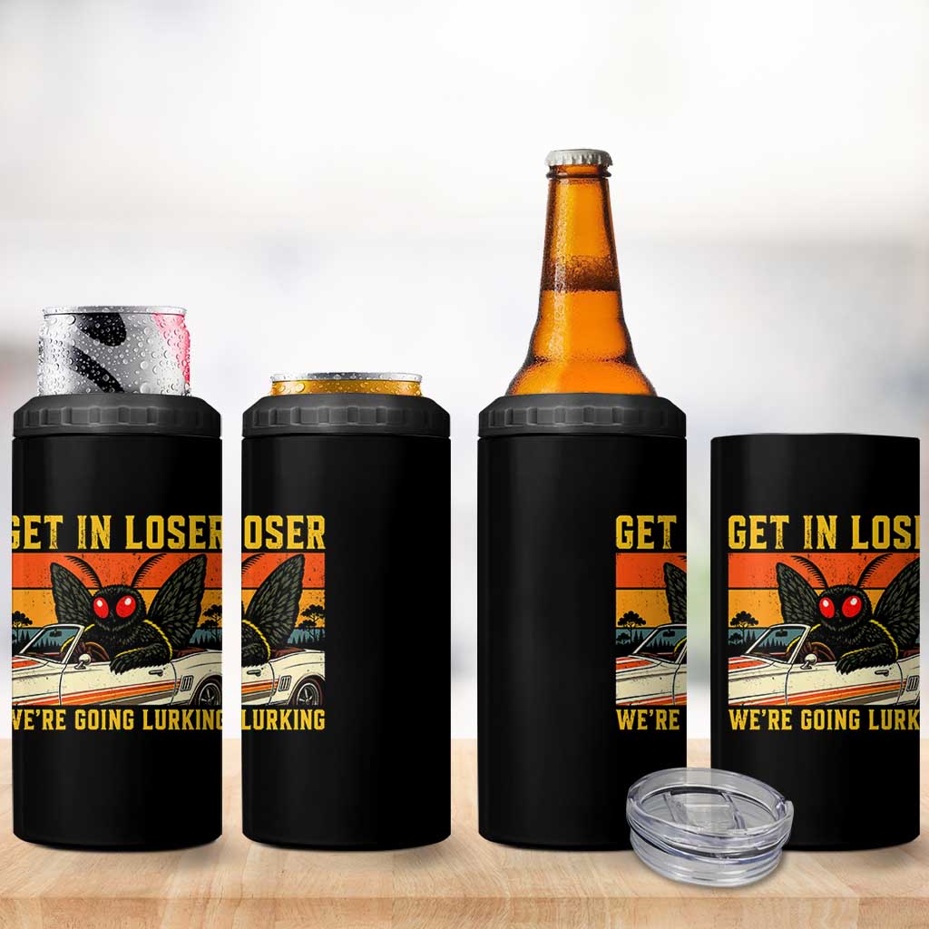 Get In Loser We Are Going Lurking Funny Mothman 4 in 1 Can Cooler Tumbler Cryptozoology Cryptid Lover