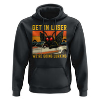Get In Loser We Are Going Lurking Funny Mothman Hoodie Cryptozoology Cryptid Lover