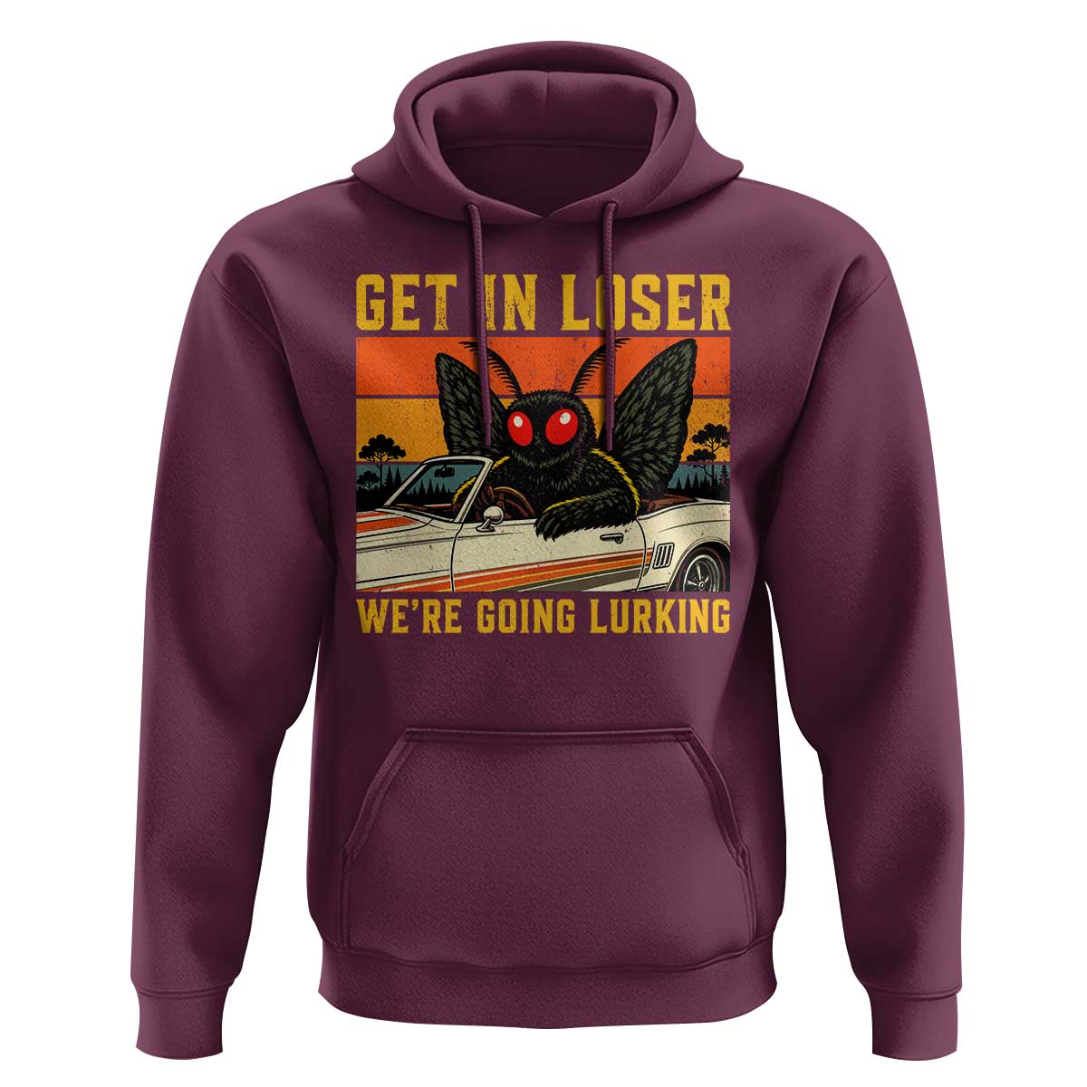Get In Loser We Are Going Lurking Funny Mothman Hoodie Cryptozoology Cryptid Lover
