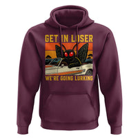 Get In Loser We Are Going Lurking Funny Mothman Hoodie Cryptozoology Cryptid Lover