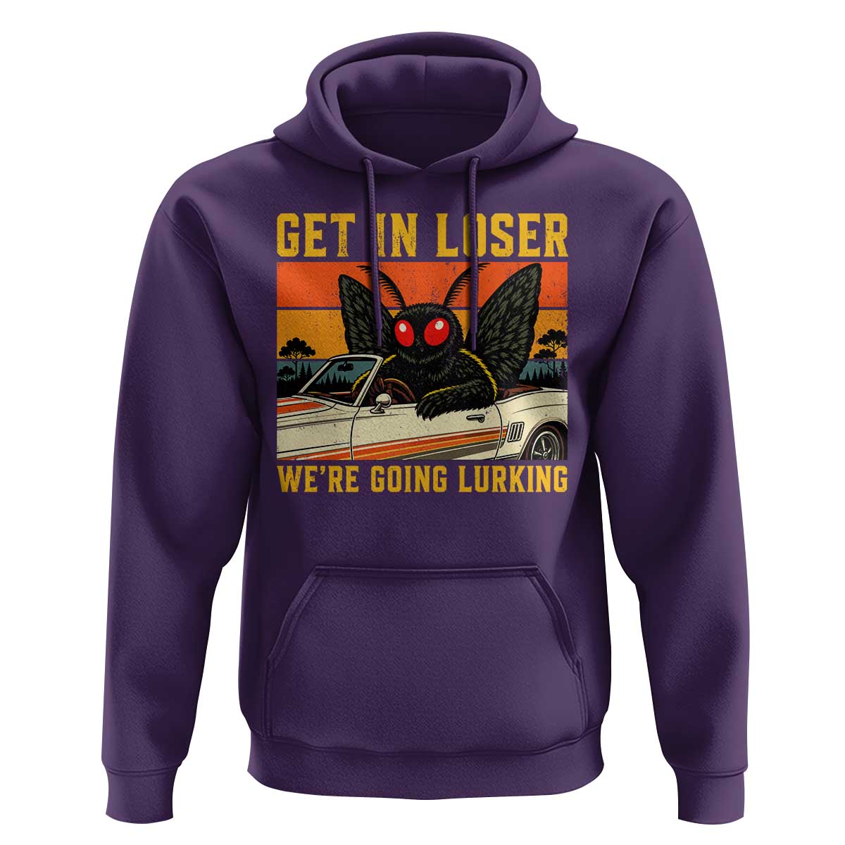 Get In Loser We Are Going Lurking Funny Mothman Hoodie Cryptozoology Cryptid Lover