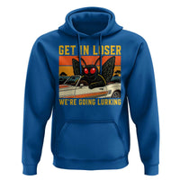 Get In Loser We Are Going Lurking Funny Mothman Hoodie Cryptozoology Cryptid Lover