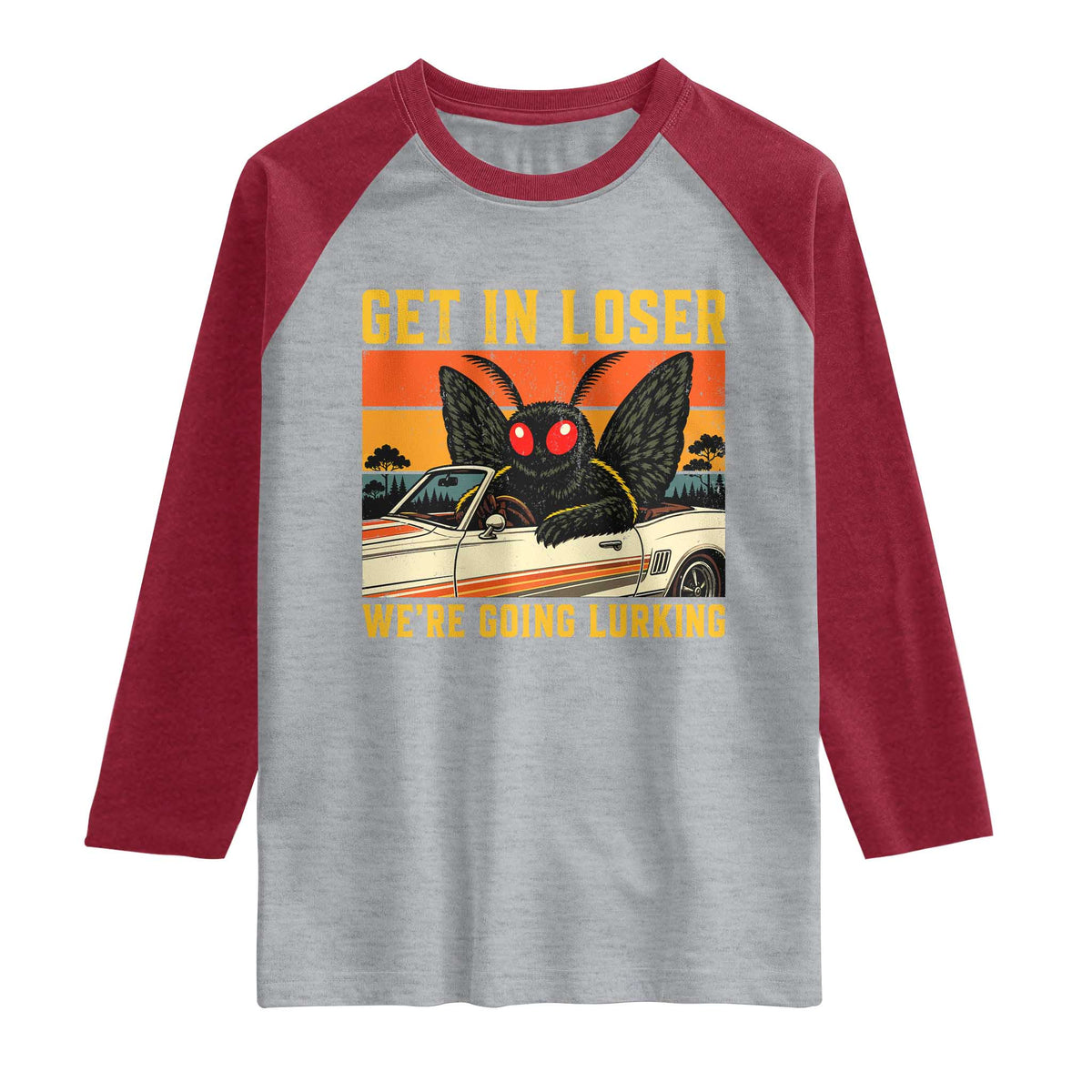Get In Loser We Are Going Lurking Funny Mothman Raglan Shirt Cryptozoology Cryptid Lover