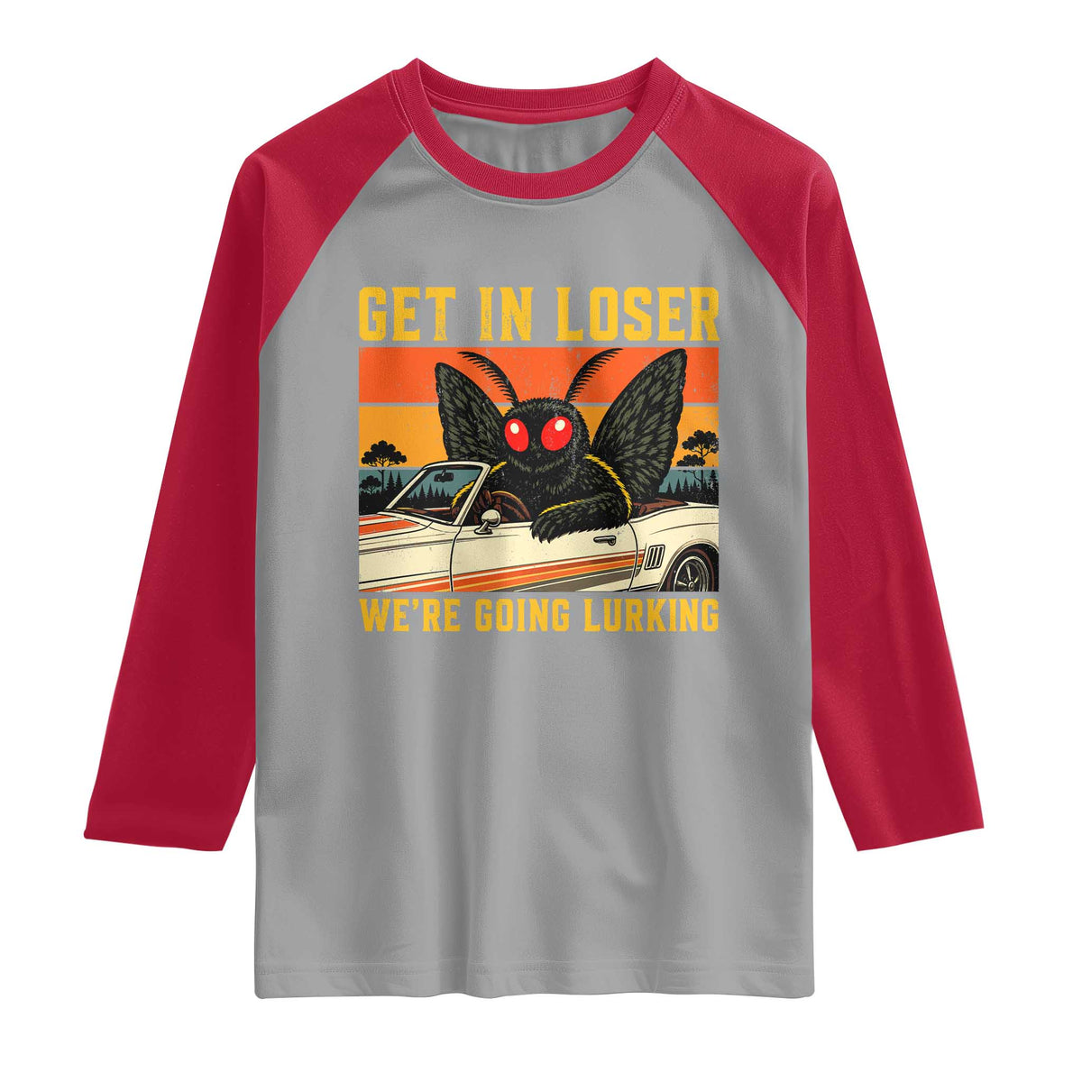 Get In Loser We Are Going Lurking Funny Mothman Raglan Shirt Cryptozoology Cryptid Lover