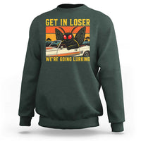 Get In Loser We Are Going Lurking Funny Mothman Sweatshirt Cryptozoology Cryptid Lover