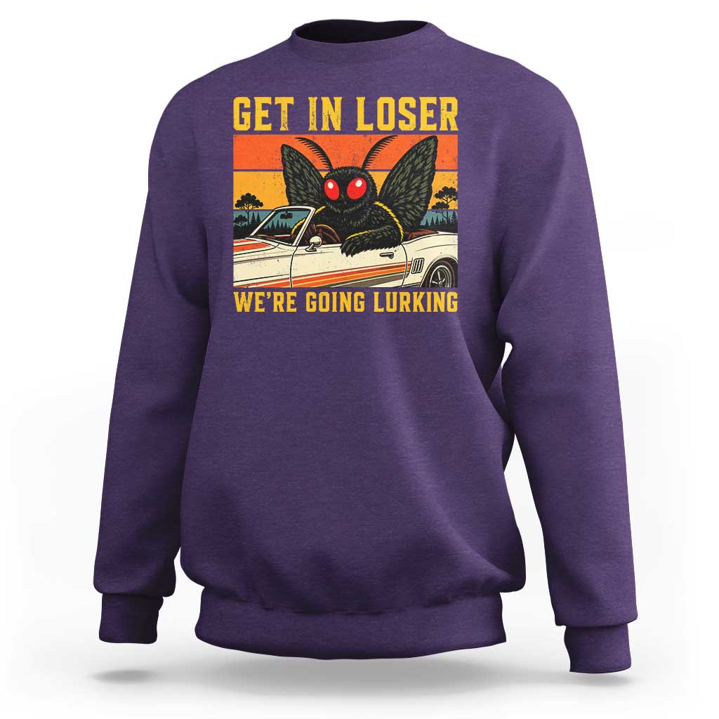 Get In Loser We Are Going Lurking Funny Mothman Sweatshirt Cryptozoology Cryptid Lover