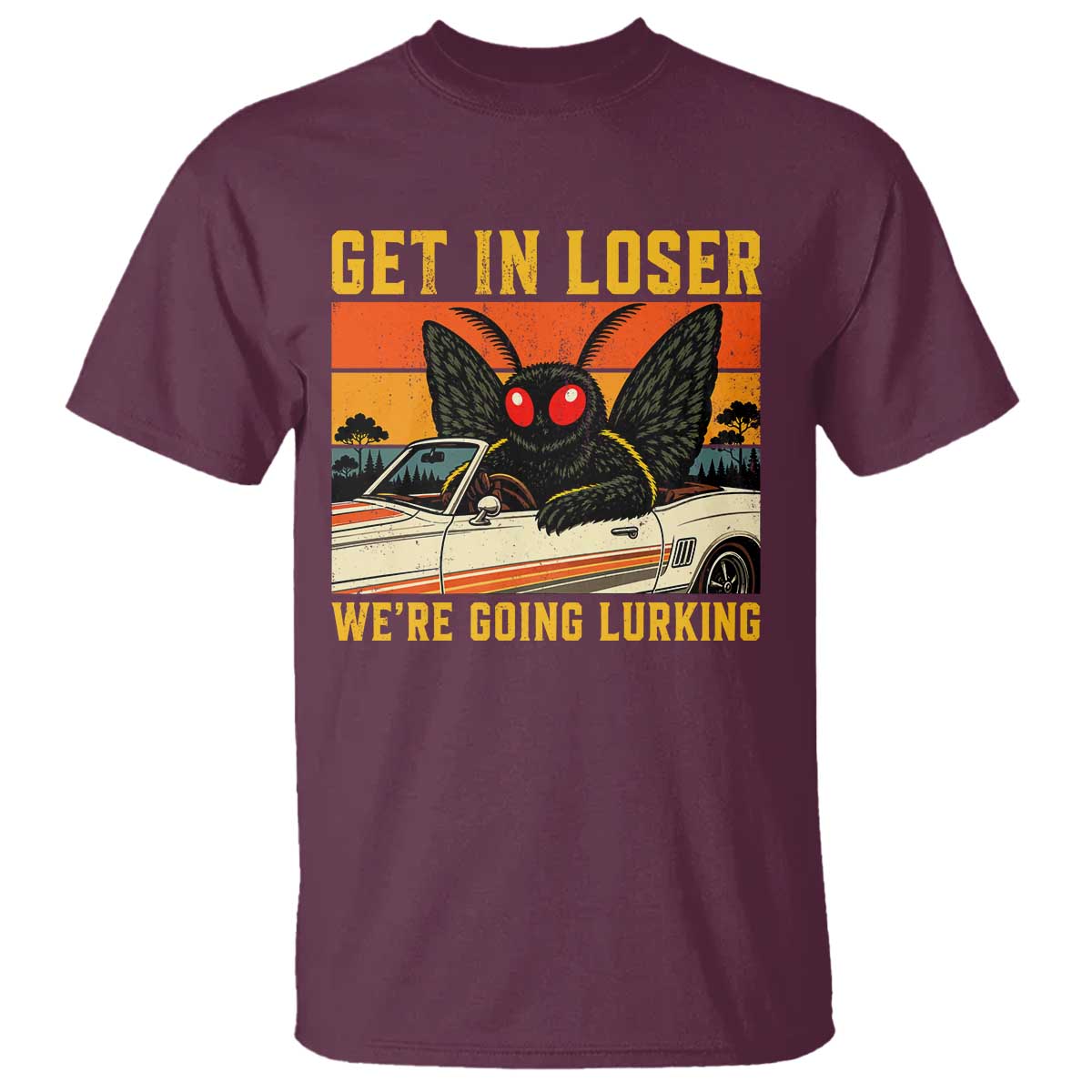 Get In Loser We Are Going Lurking Funny Mothman T Shirt Cryptozoology Cryptid Lover