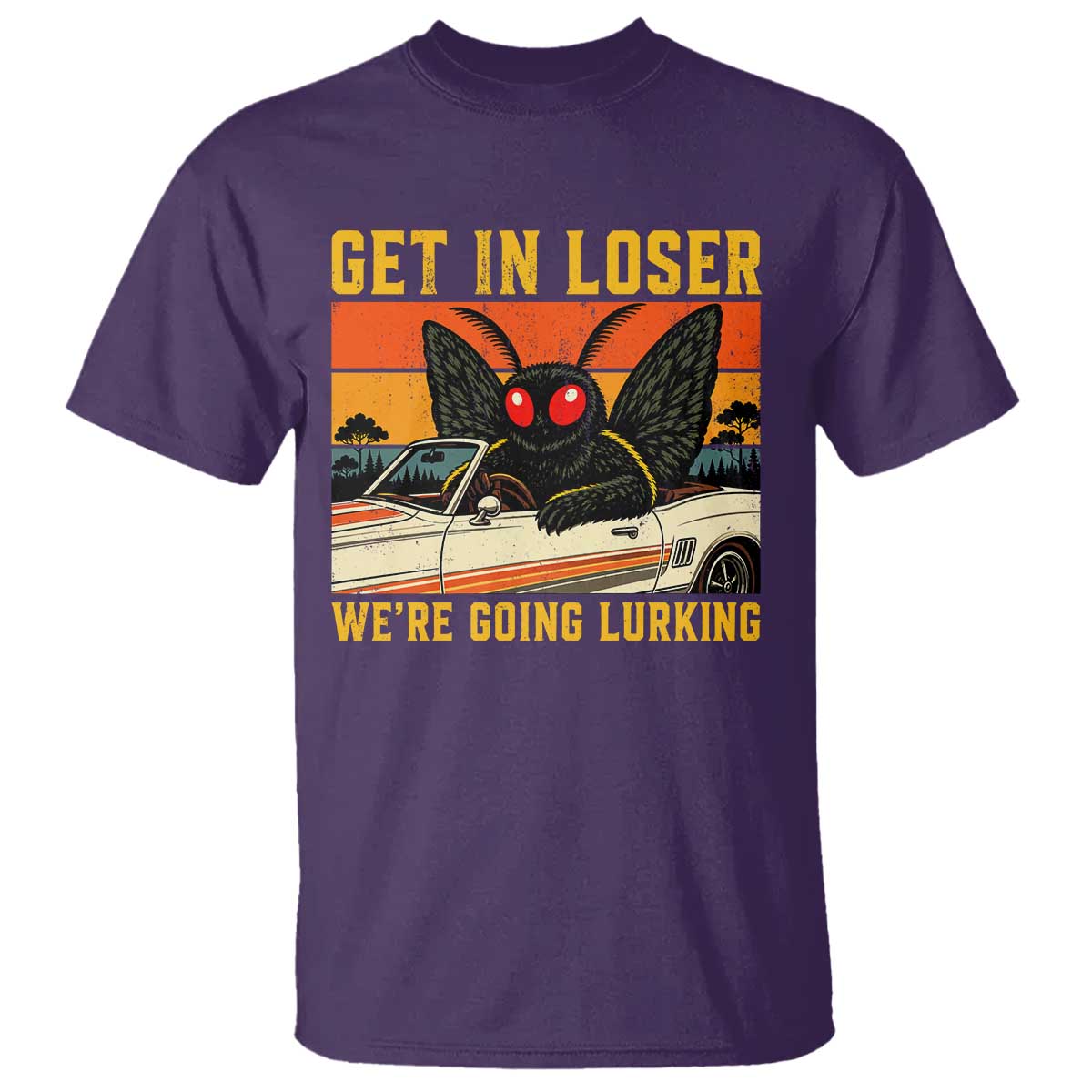 Get In Loser We Are Going Lurking Funny Mothman T Shirt Cryptozoology Cryptid Lover