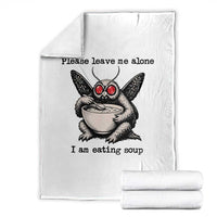 Please Leave Me Alone I Am Eating Soup Funny Mothman Throw Blanket