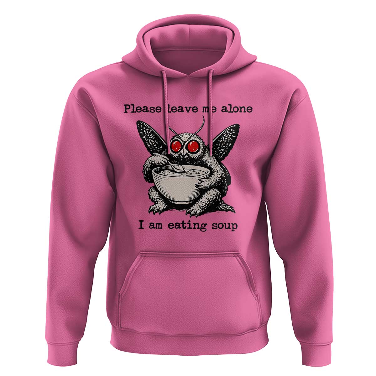 Please Leave Me Alone I Am Eating Soup Funny Mothman Hoodie