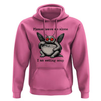 Please Leave Me Alone I Am Eating Soup Funny Mothman Hoodie