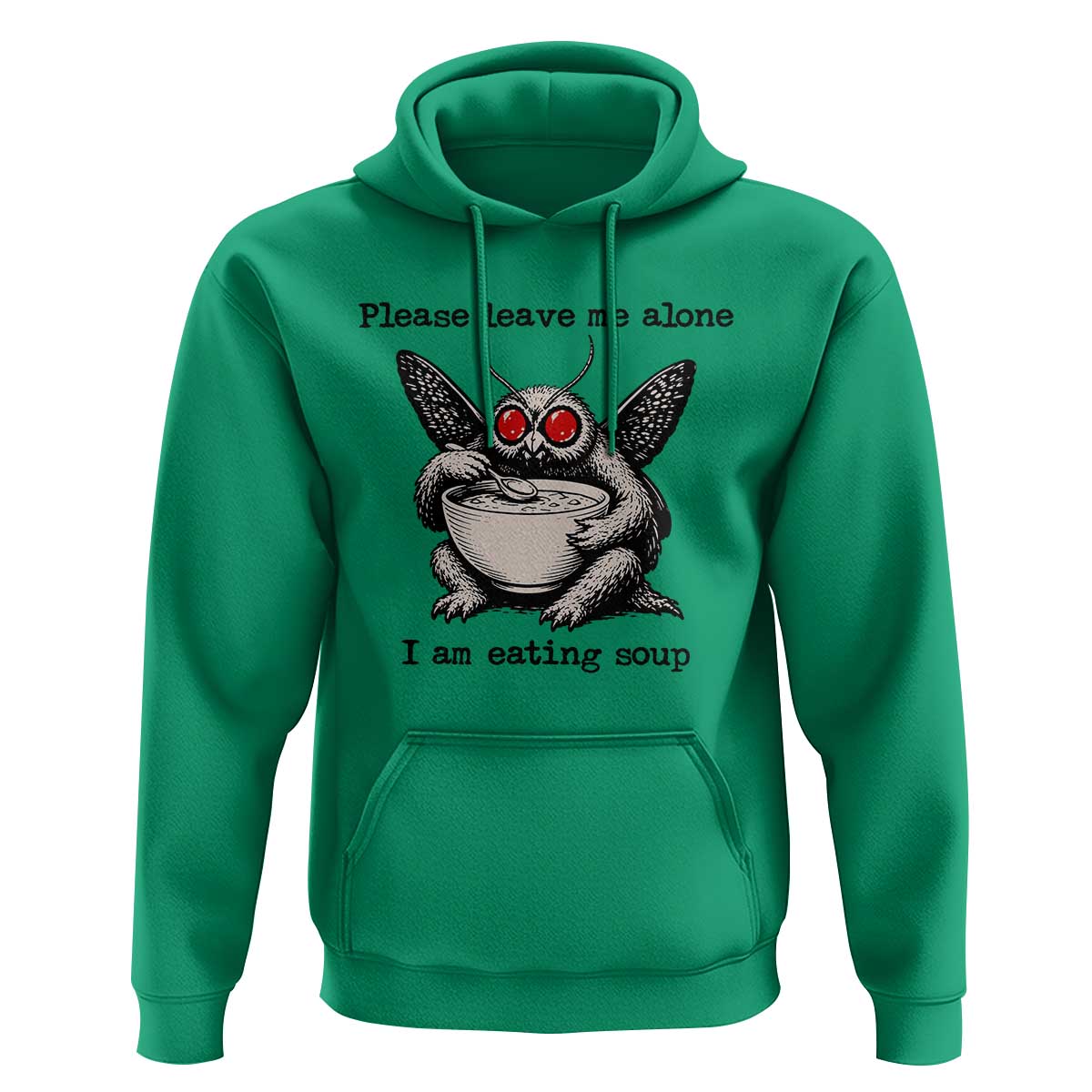 Please Leave Me Alone I Am Eating Soup Funny Mothman Hoodie