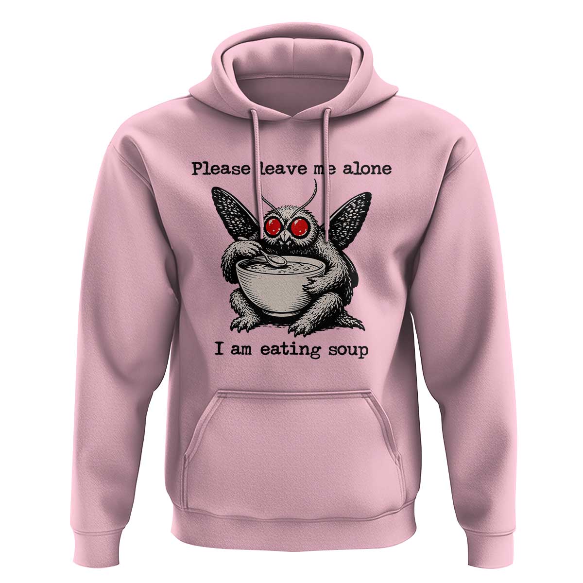 Please Leave Me Alone I Am Eating Soup Funny Mothman Hoodie