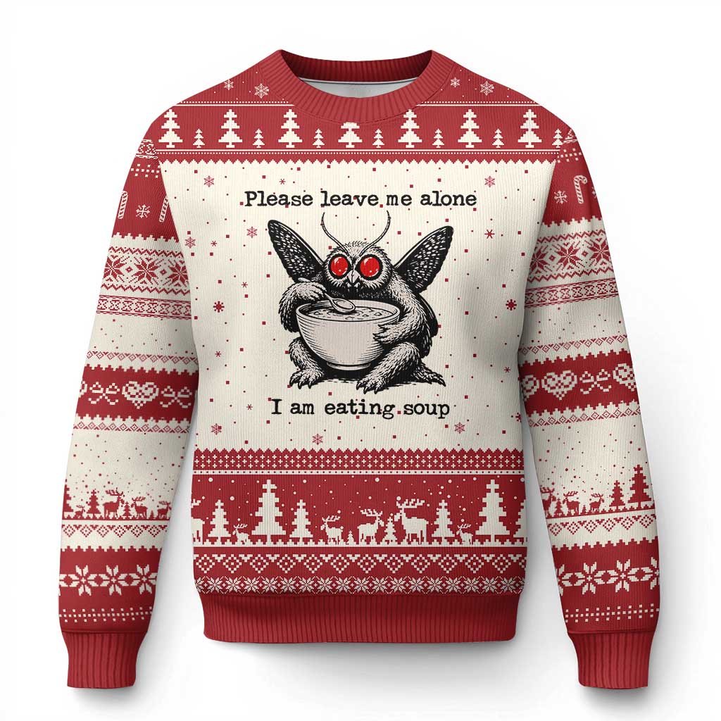 Please Leave Me Alone I Am Eating Soup Funny Mothman Ugly Christmas Sweater