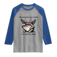 Please Leave Me Alone I Am Eating Soup Funny Mothman Raglan Shirt