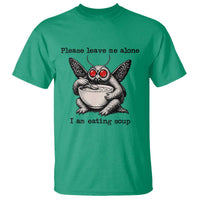 Please Leave Me Alone I Am Eating Soup Funny Mothman T Shirt