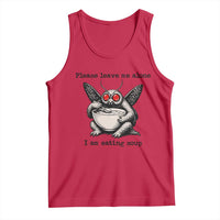 Please Leave Me Alone I Am Eating Soup Funny Mothman Tank Top