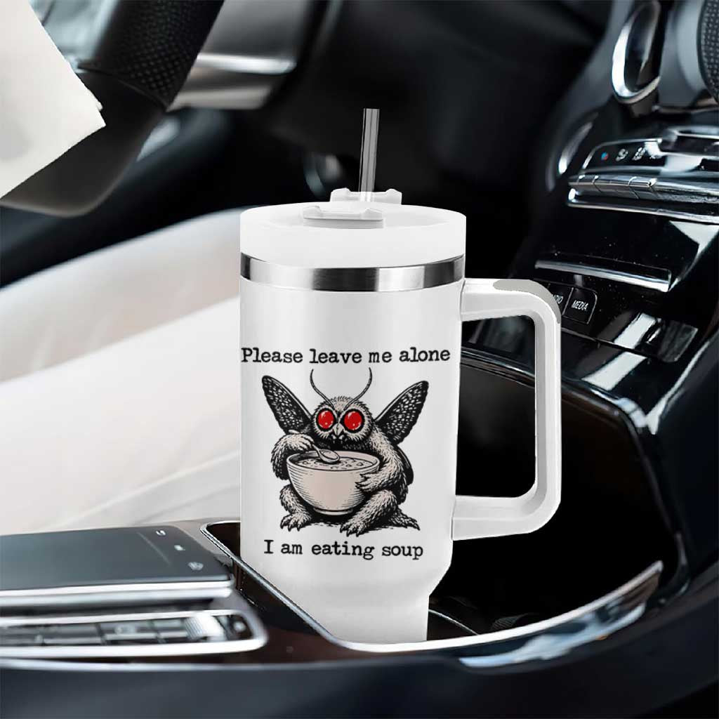Please Leave Me Alone I Am Eating Soup Funny Mothman Tumbler With Handle