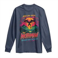 Funny Mothman Long Sleeve Shirt Have You Seen The Mothman Terror From The Skies Cryptid Legends