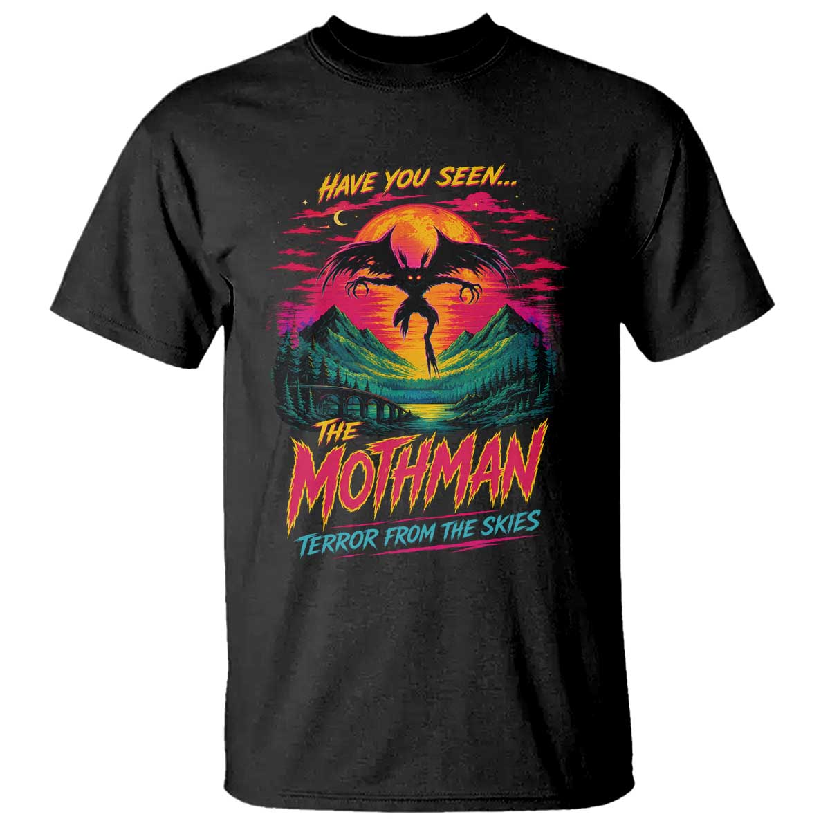 Funny Mothman T Shirt Have You Seen The Mothman Terror From The Skies Cryptid Legends
