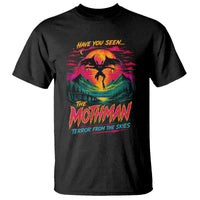Funny Mothman T Shirt Have You Seen The Mothman Terror From The Skies Cryptid Legends