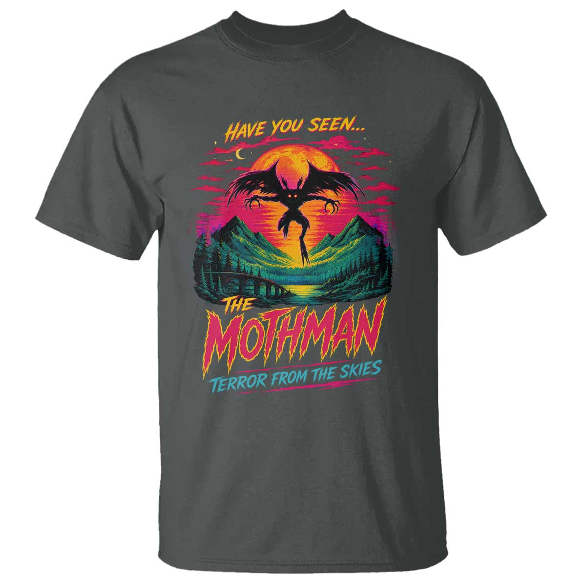 Funny Mothman T Shirt Have You Seen The Mothman Terror From The Skies Cryptid Legends