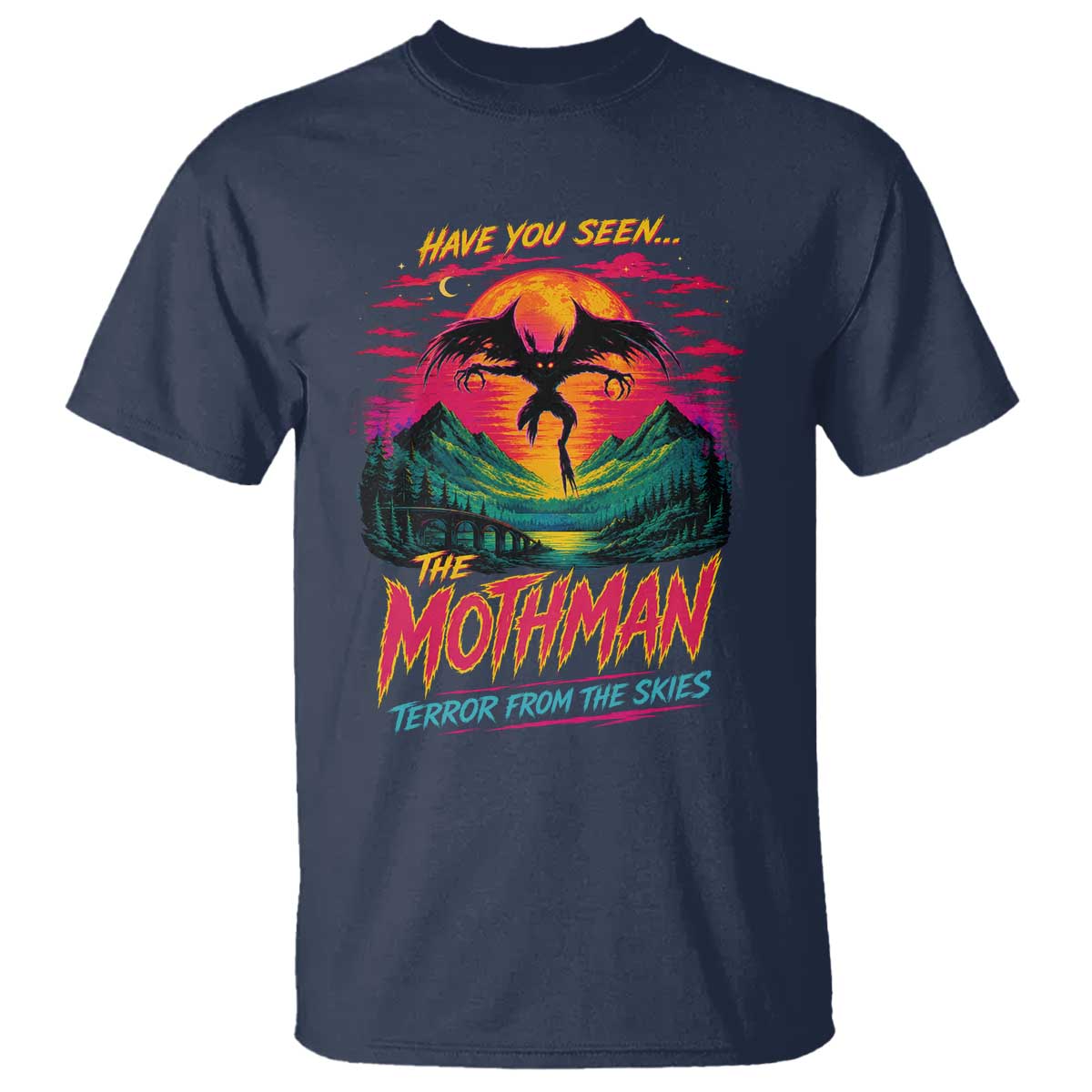 Funny Mothman T Shirt Have You Seen The Mothman Terror From The Skies Cryptid Legends