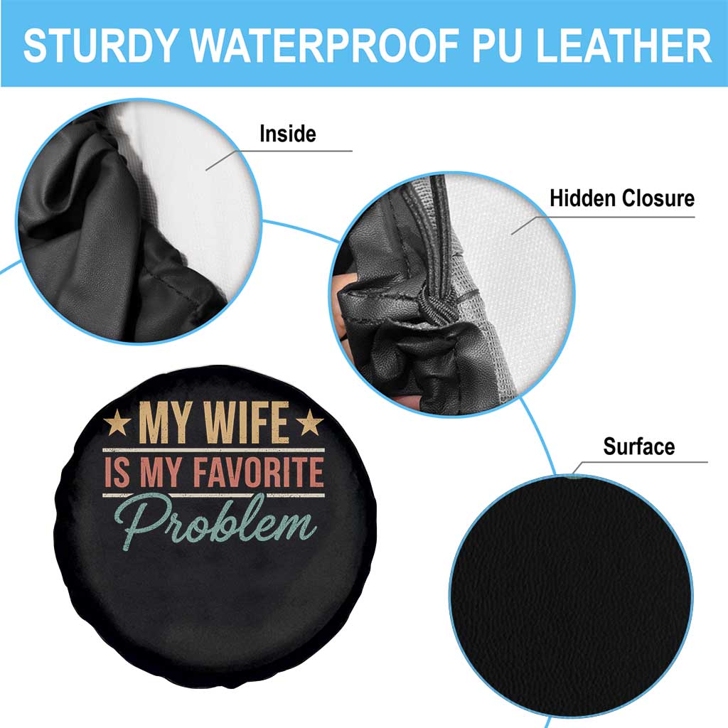 My Wife Is My Favorite Problem Spare Tire Cover Funny Husband Wife Relationship Retro