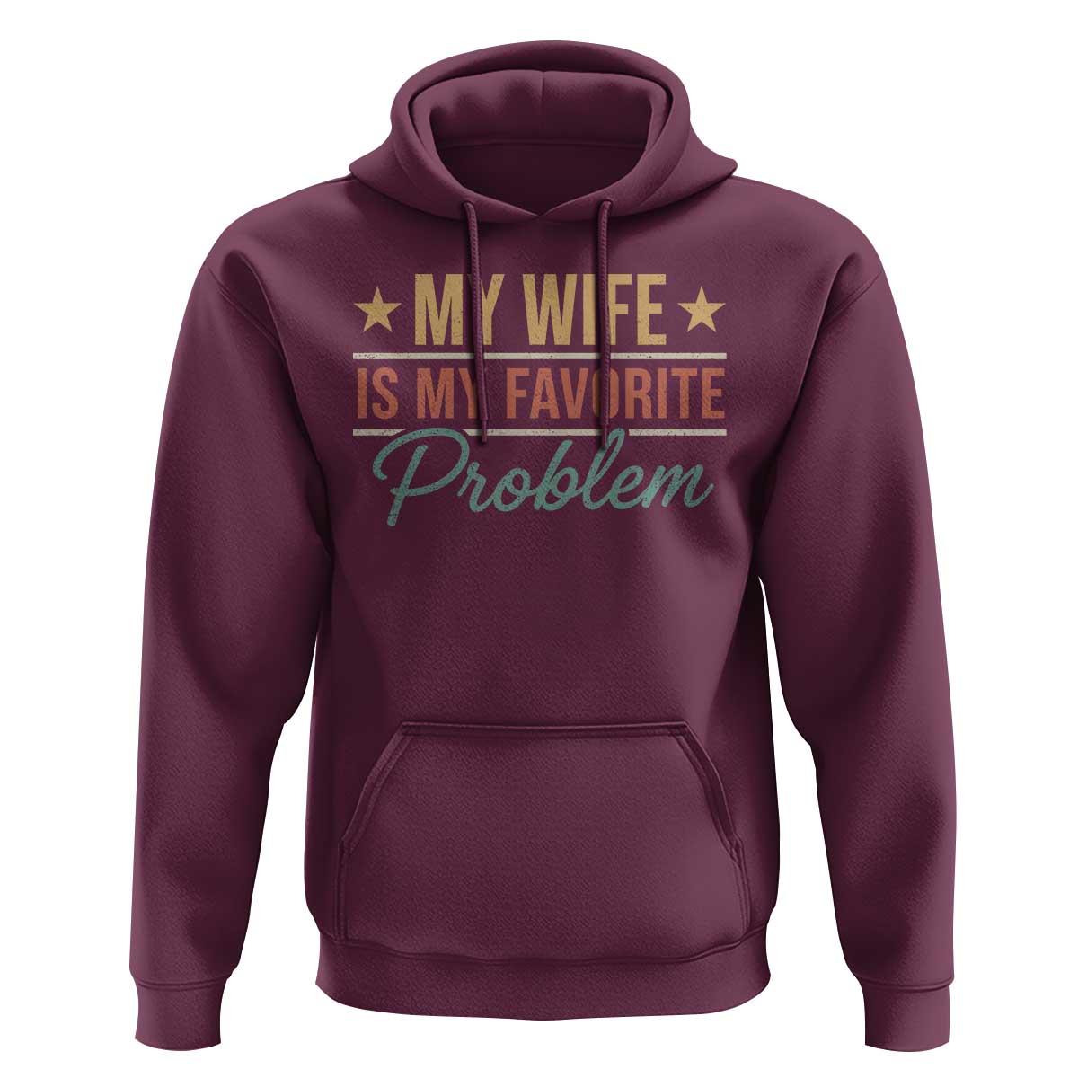 My Wife Is My Favorite Problem Hoodie Funny Husband Wife Relationship Retro