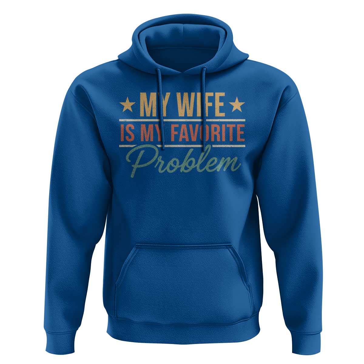 My Wife Is My Favorite Problem Hoodie Funny Husband Wife Relationship Retro