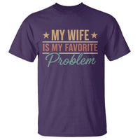 My Wife Is My Favorite Problem T Shirt Funny Husband Wife Relationship Retro