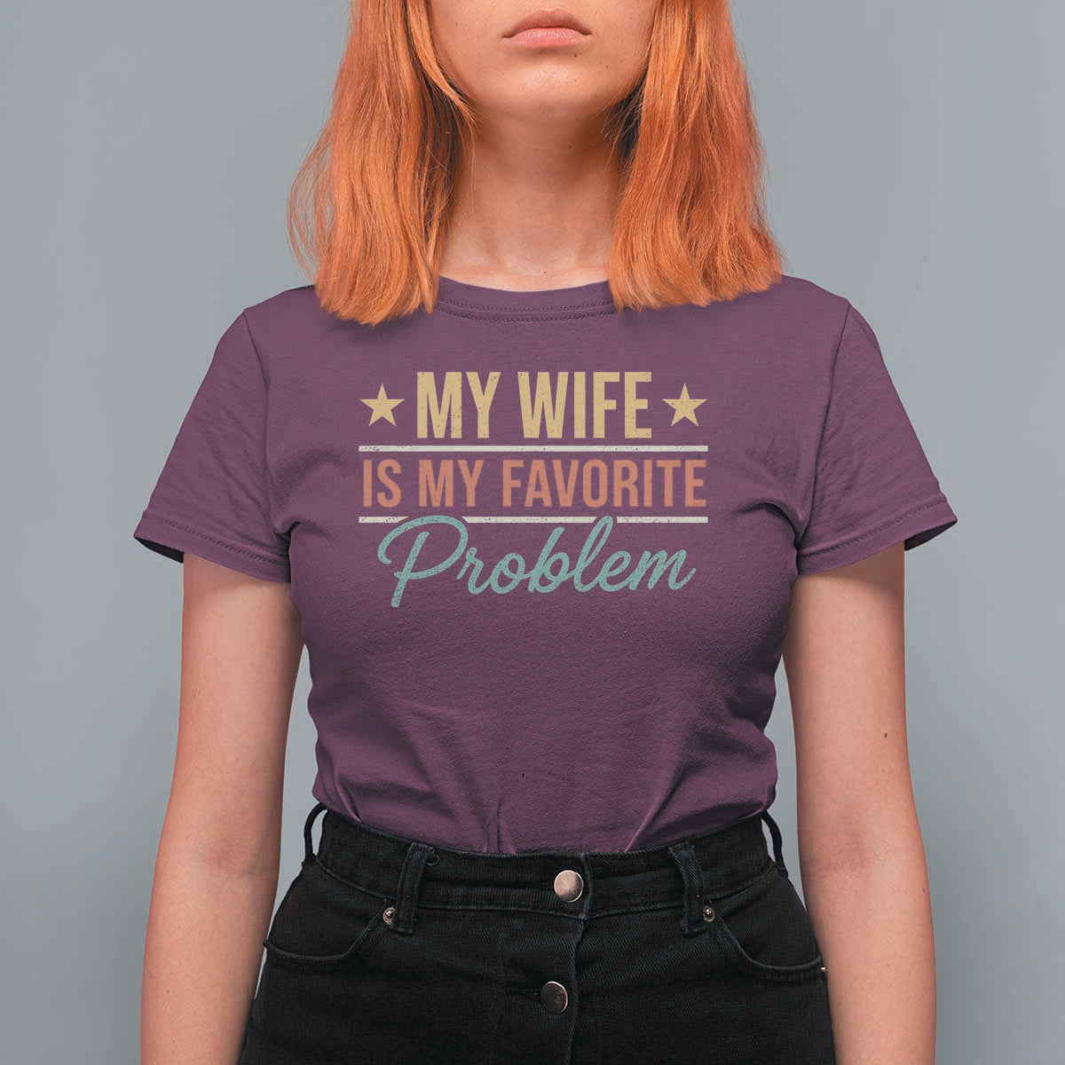 My Wife Is My Favorite Problem T Shirt For Women Funny Husband Wife Relationship Retro