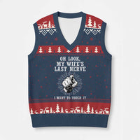Funny Husband Wife Marriage V-Neck Knit Sweater Vest Oh Look My Wifes Last Nerve I Want To Touch