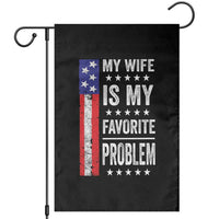 My Wife Is My Favorite Problem Garden Flag Wife Husband Marriage Humor American Flag Rock Hand