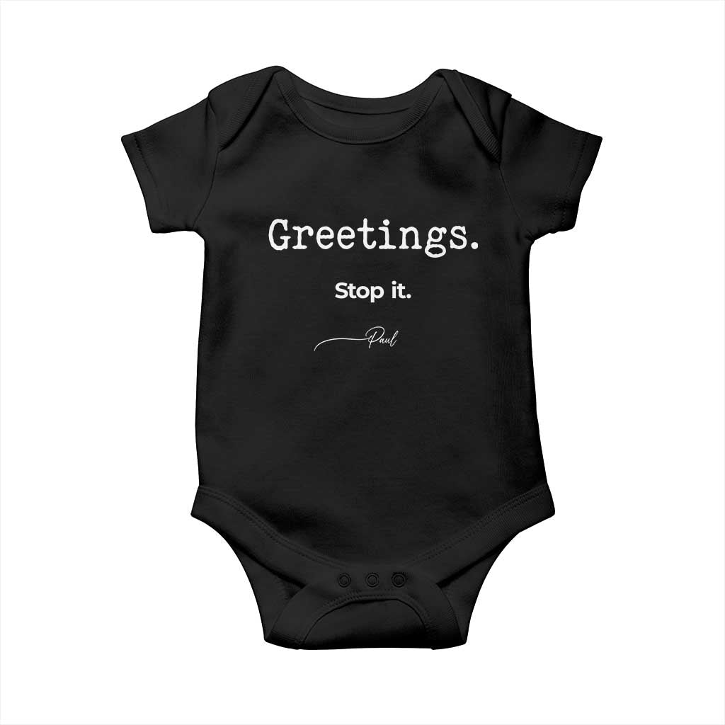 Greeting Stop It Paul Funny Christian Bible Faith Baby Onesie