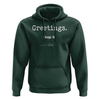 Greeting Stop It Paul Funny Christian Bible Faith Hoodie