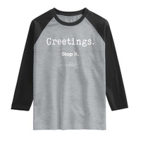 Greeting Stop It Paul Funny Christian Bible Faith Raglan Shirt