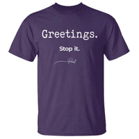 Greeting Stop It Paul Funny Christian Bible Faith T Shirt
