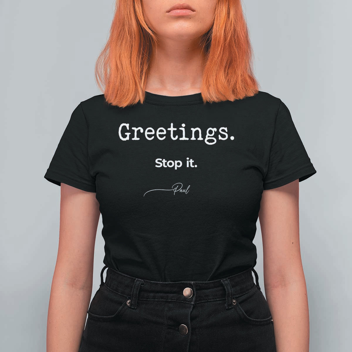 Greeting Stop It Paul Funny Christian Bible Faith T Shirt For Women