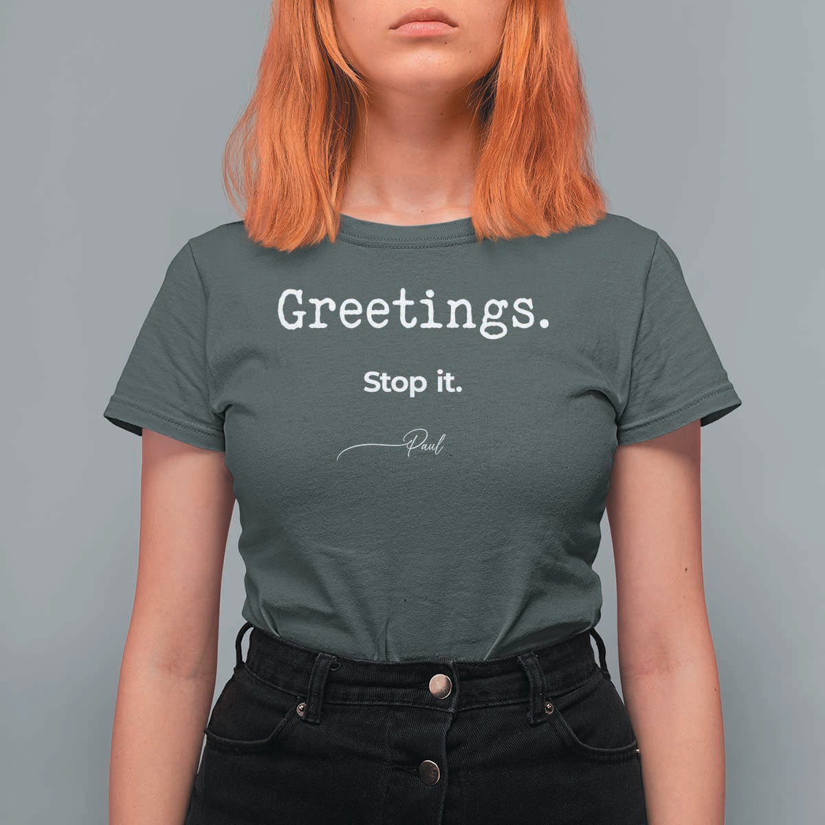 Greeting Stop It Paul Funny Christian Bible Faith T Shirt For Women